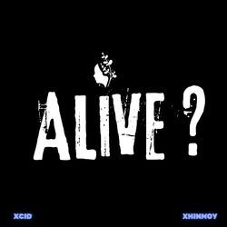 ALIVE?-NiAveDJlaGY