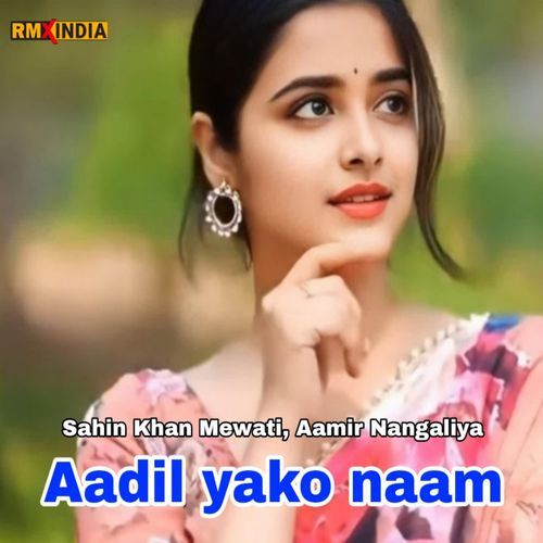 Aadil Yako Naam