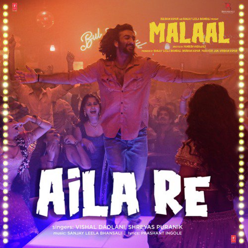 Aila Re (From "Malaal")
