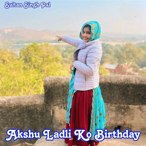 Akshu Ladli Ko Birthday