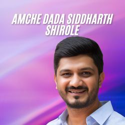 Amche Dada Siddharth Shirole-NloYUj1,fX0