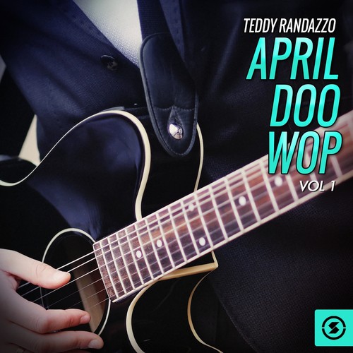 April Doo Wop, Vol. 1