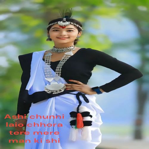 Ashi chunni laio chhora tere mere man ki shi