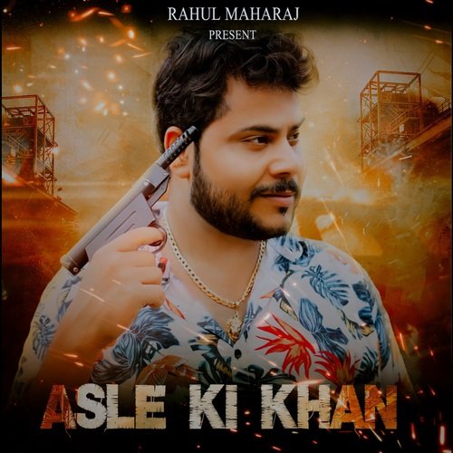 Asle Ki Khan