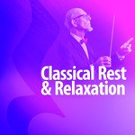 Classical Rest & Relaxation