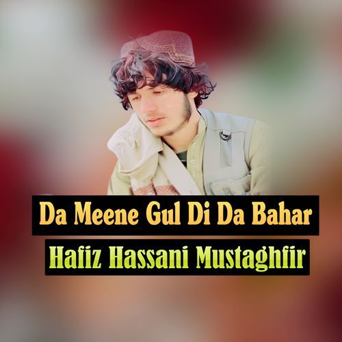 Da Meene Gul Di Da Bahar