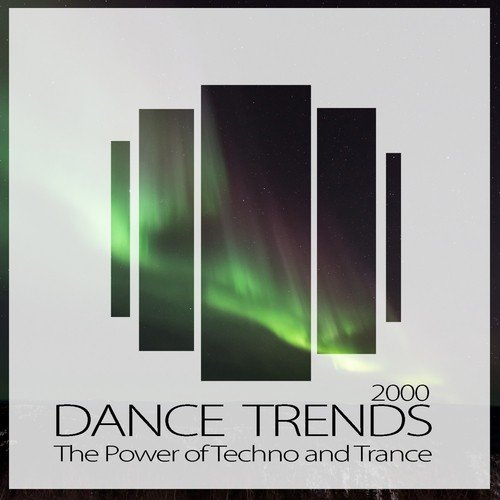 Dance Trends 2000 (The Power of Techno and Trance)