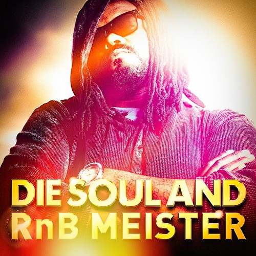 Die Soul and RnB Meister