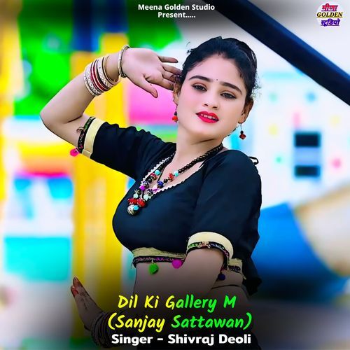 Dil Ki Gallery M (Sanjay Sattawan)