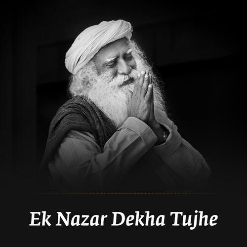 Ek Nazar Dekha Tujhe (feat. Aishwarya Nigam)