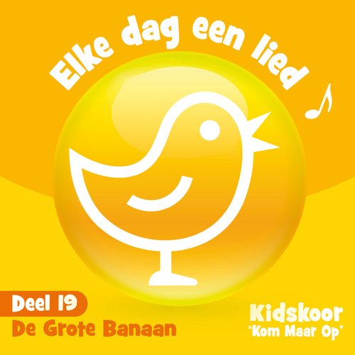 Elke Dag Een Lied Deel 19 (De Grote Banaan)