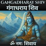 Ganga Dharay Shiv (Om Namah Shivay)