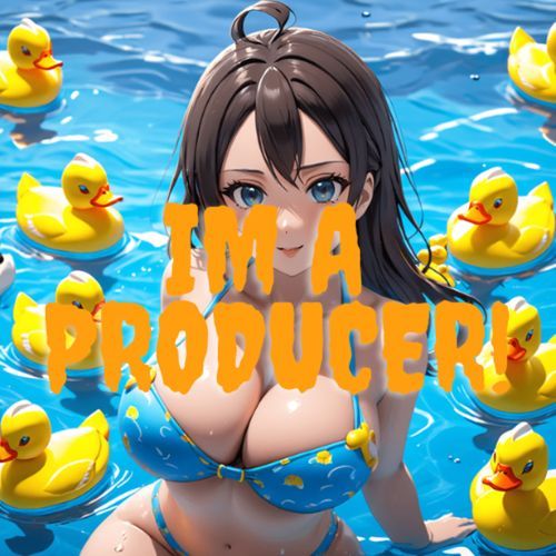 Im a Producer!