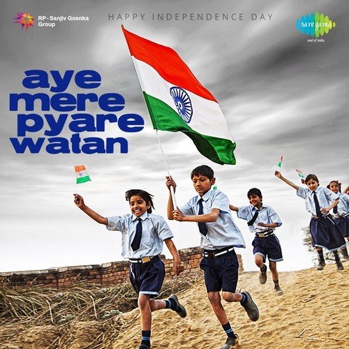 Independence Day - Aye Mere Pyare Watan