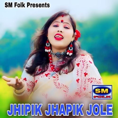 JHIPIK JHAPIK JOLE