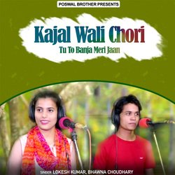 Kajal Wali Chori Tu To Banja Meri Jaan-FhwZa0VhRHI