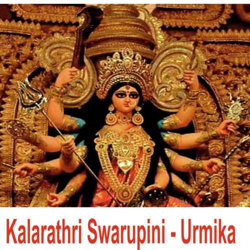 Kalarathri Swarupini - Urmika