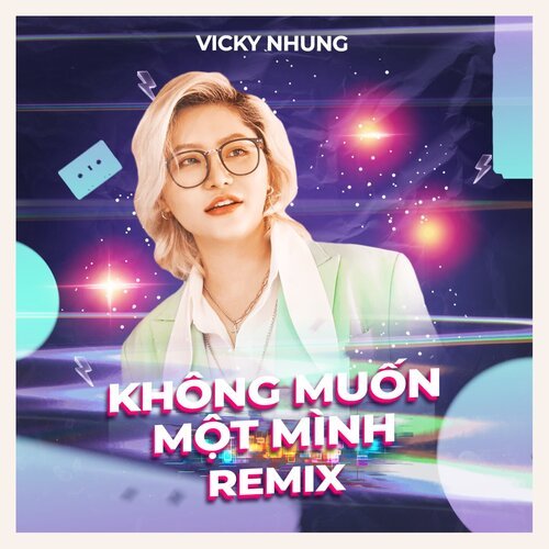 Không Muốn Một Mình (House Remix)