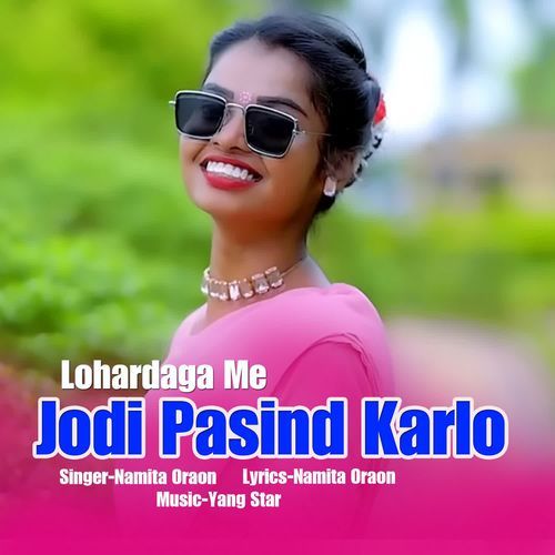 Lohardaga Me Jodi Pasind Karlo