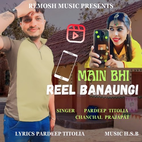 Main Bhi Reel Banaungi Feat.pardeep Titolia