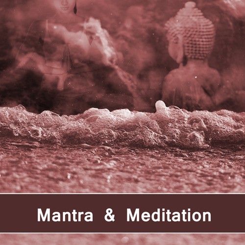 Mantra & Meditation – Sounds for Yoga, Deep Concentration, Reiki Music, Calm Harmony, Meditation Music, Peaceful Mind