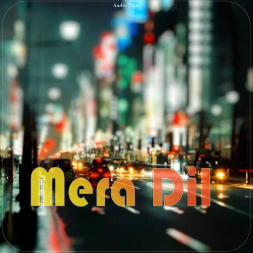 Mera Dil