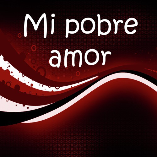 Mi pobre amor_poster_image