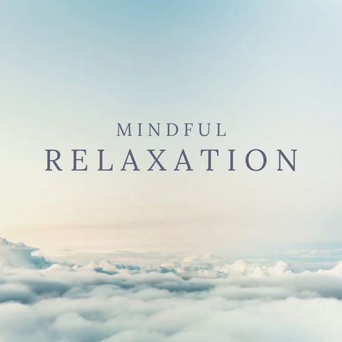 Mindful Relaxation