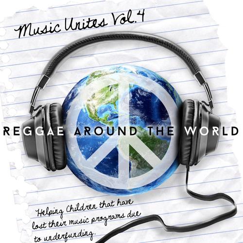 Music Unites - Reggae Around the World, Vol. 4