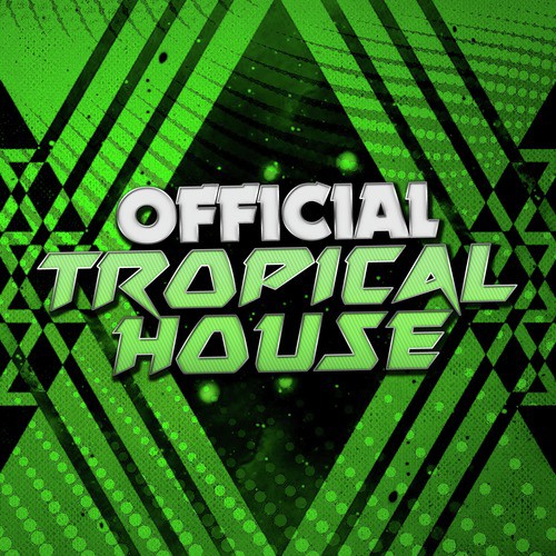 Official Tropical House_poster_image