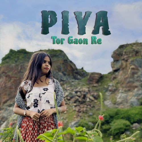Piya Tor Gaon Re