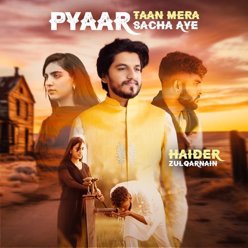 Pyaar Taan Mera Sacha Aye