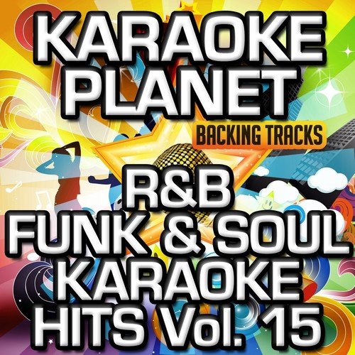 R&B Funk & Soul Karaoke Hits, Vol. 15 (Karaoke Version)