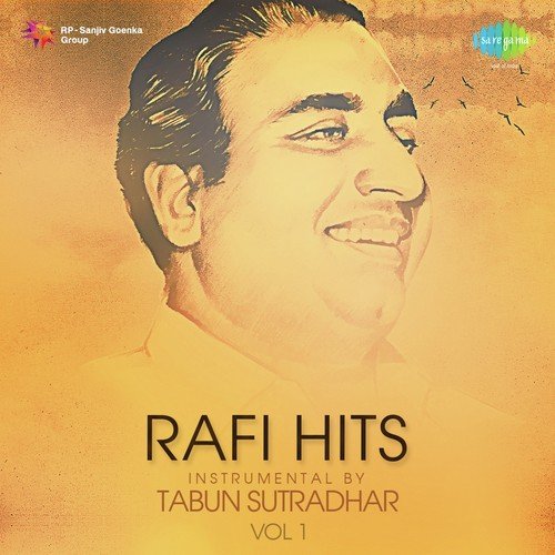 Rafi Hits Instrumental By Tabun Sutradhar Vol. 1
