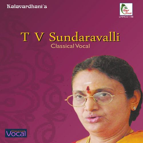 T. V. Sundaravalli - Classical Vocal