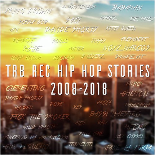 TRB rec Hip Hop Stories 2008-2018