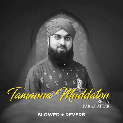 Tamanna Muddaton Se Hai (Lofi-Mix)