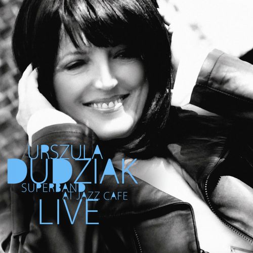 Urszula Dudziak Super Band Live At Jazz Cafe_poster_image