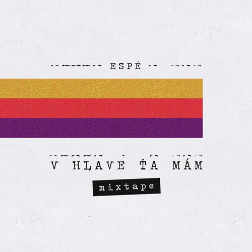 V hlave ťa mám - mixtape