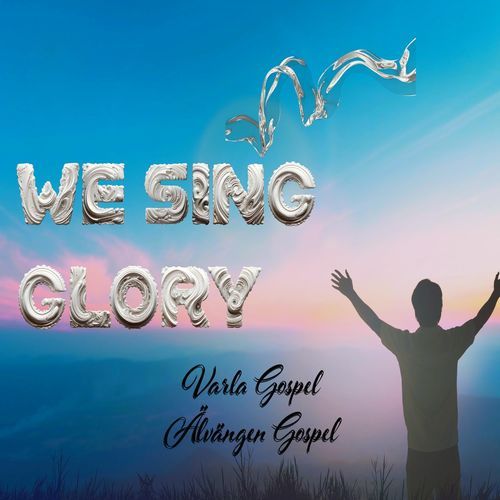We Sing Glory