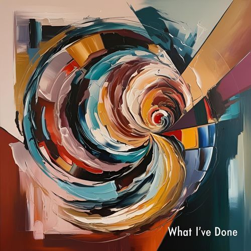 What I've Done
