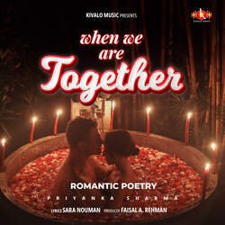 When We Are Together - Romantic Poetry-EjIiWhhCTns