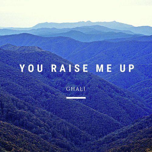 You Raise Me Up