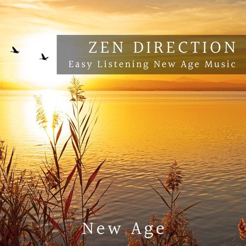 Zen Direction - Easy Listening New Age Music