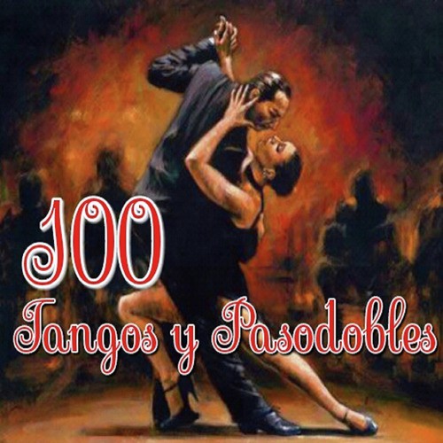 100 Tangos y Pasodobles