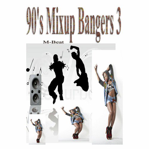 90's Mixup Bangers 3