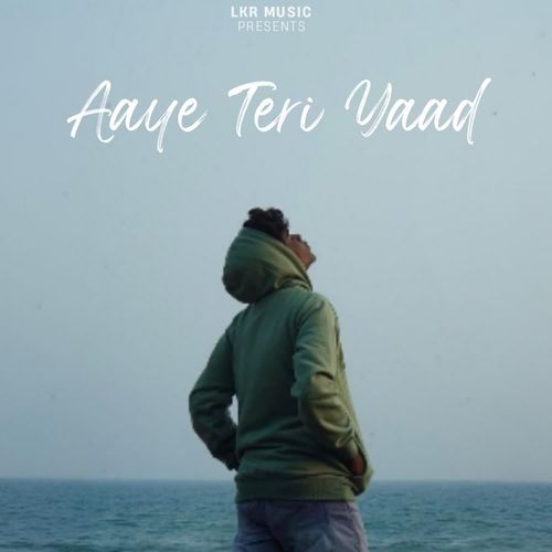 Aaye Teri Yaad