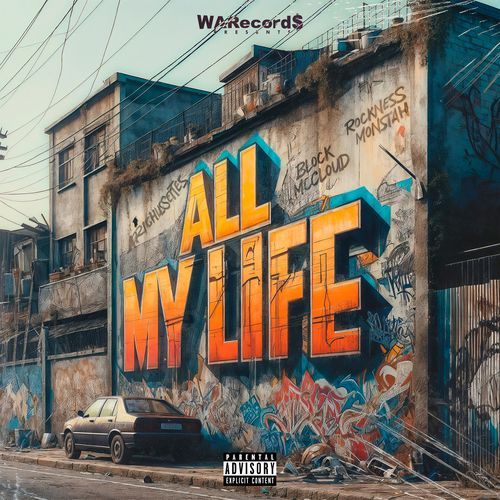 All My Life (feat. Rockness Monsta & Block McCloud)_poster_image