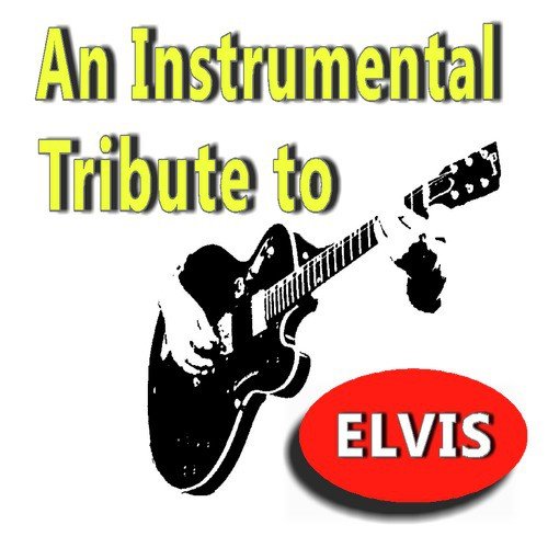 An Instrumental Tribute to Elvis