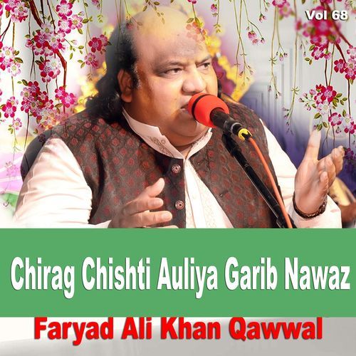 Chirag Chishti Auliya Garib Nawaz Vol. 68